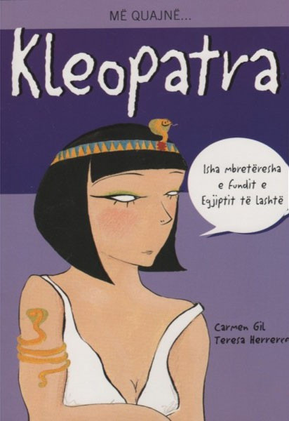 Me quajne... Kleopatra