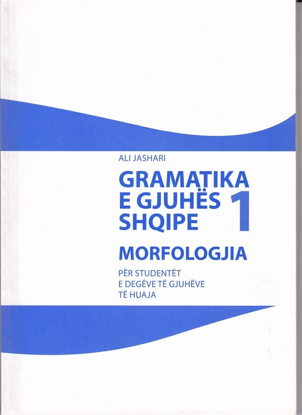 Gramatika e gjuhës shqipe - Morfologjia 1
