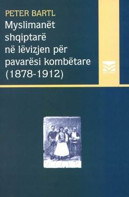 Myslimanet shqiptare ne levizjen per pavaresi kombetare (1878-1912)