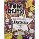 Tom Gejts 5 - Absolutisht fantastik