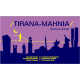 Tirana – Mahnia
