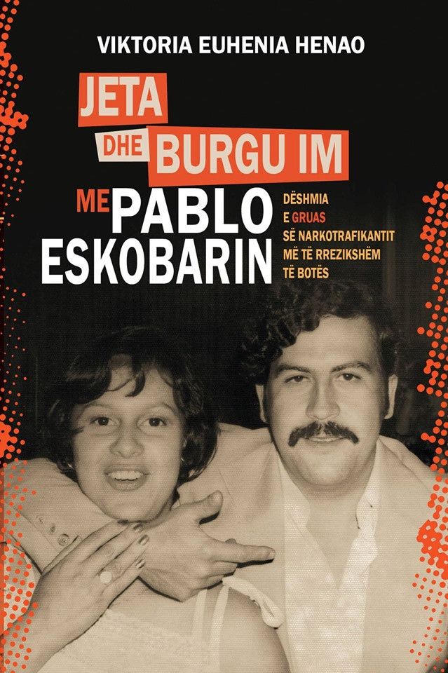 Jeta dhe burgu im me Pablo Eskobarin