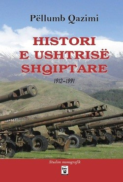 Histori e ushtrise shqiptare: 1912-1991