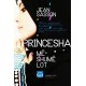 Princesha - Me shume lot