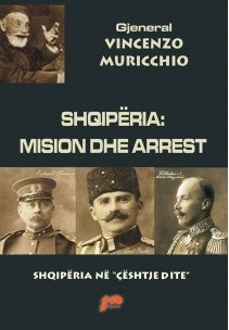 Shqiperia: Mision dhe arrest