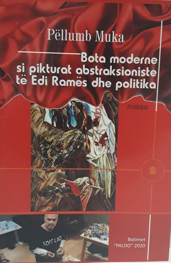 Bota moderne si pikturat abstraksioniste te Edi Rames dhe politika