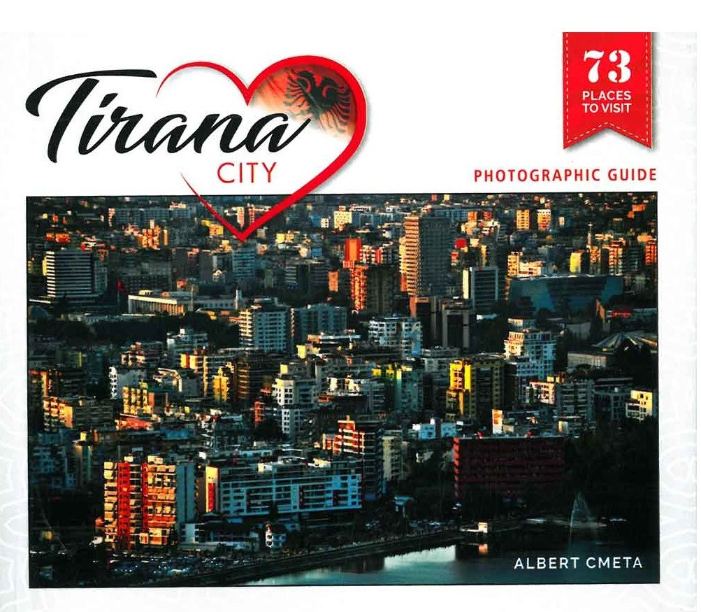 Qyteti i Tiranes, - guide fotografike