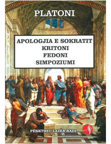 Apologjia e Sokratit – Kritoni – Fedoni - Simpoziumi