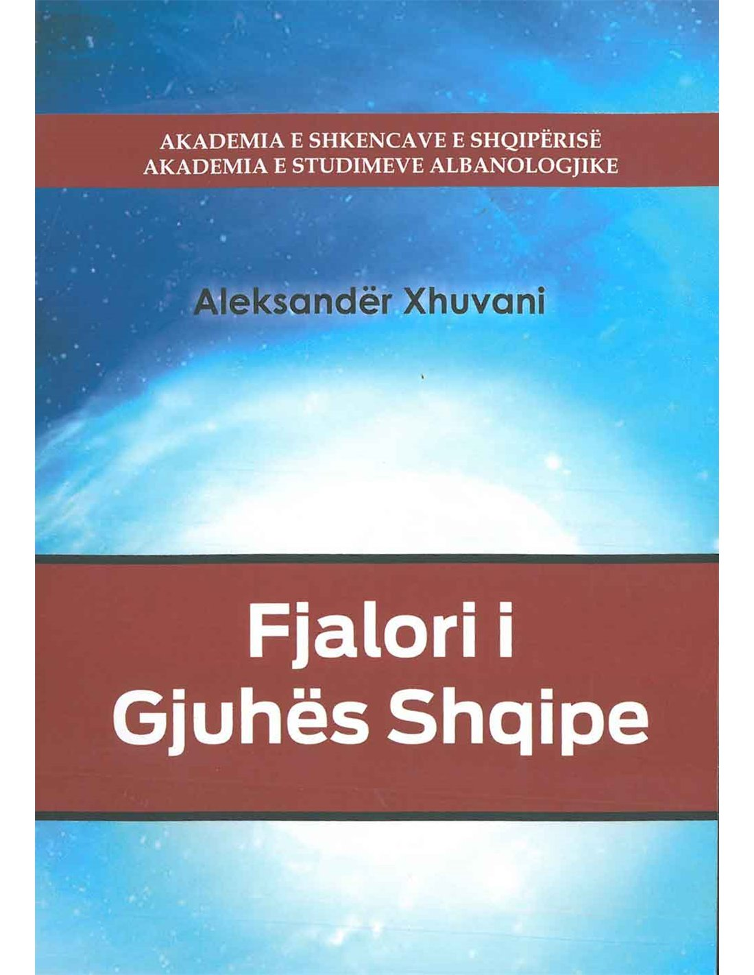 Fjalori i gjuhës shqipe – A. Xh