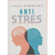 Antistres – zbulo sekretin e jetes pa stres