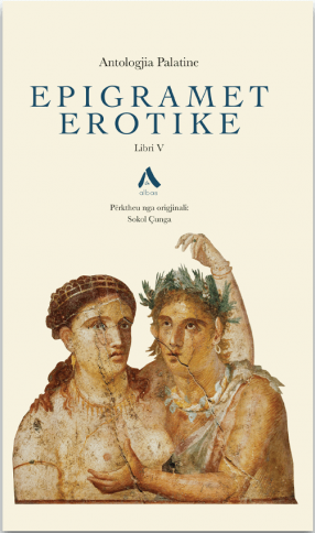 Antologjia Palatine - Epigramet Erotike