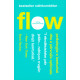 Flow – psikologjia e lumturise dhe e pervojes optimale