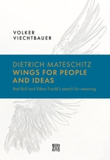 Dietrich mateschitz wings/people & ideas