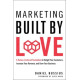 Marketing built by love