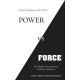 Power vs. Force : The Hidden Determinants of Human Behaviour