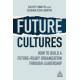 Future Cultures
