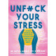 Unf*ck your stress