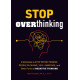 Stop overthinking v7