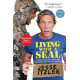 Living with a SEAL : 31 Days Training with the Toughest Man on the Planet