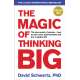 The Magic of Thinking Big