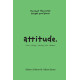 Attitude : Vision, Change, Learning, Fear & Boldness