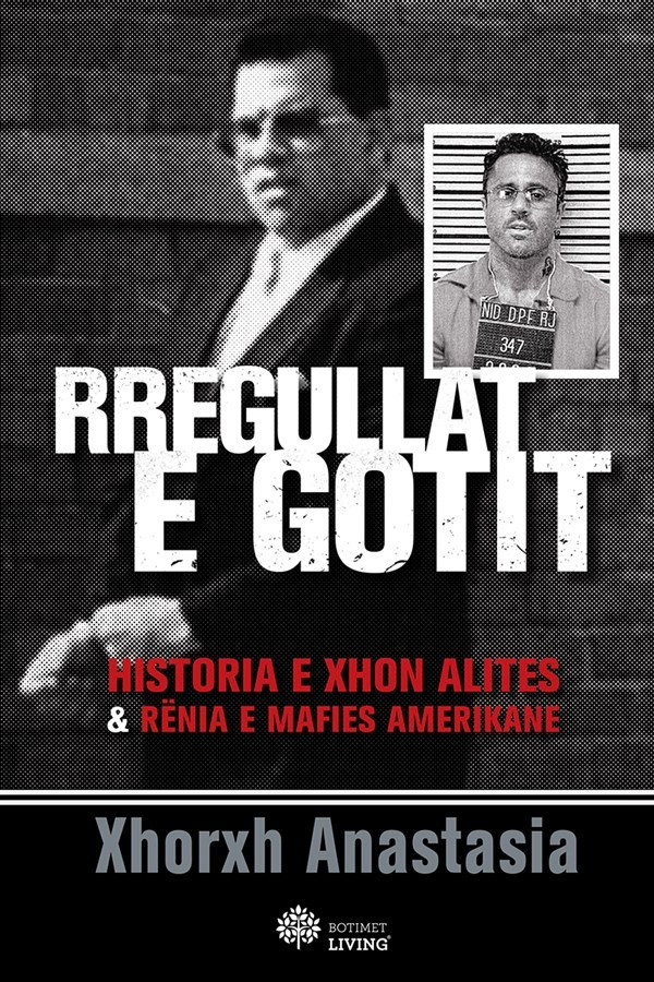 Rregullat e Gotit, historia e Xhon Alites dhe renia e mafias Amerikane