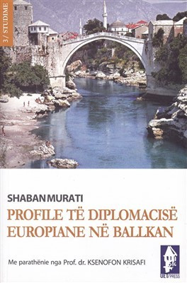 Profile te diplomacise Europiane ne Ballkan