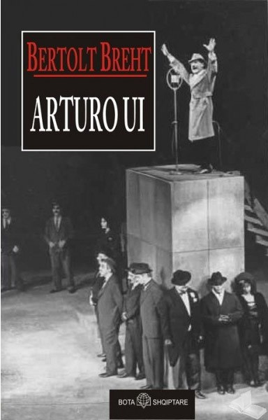 Arturo Ui, - historia e nje karriere qe mund te frenohej