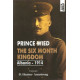 Prince Wied, the sixth month kingdom