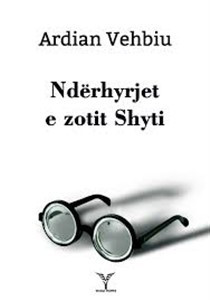 Nderhyrjet e zotit Shyti