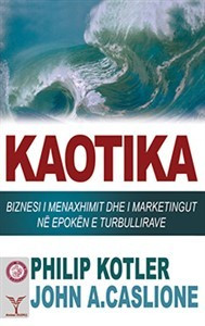 Kaotika – Problemet e menaxhimit dhe marketingut ne kohen e turbullirave