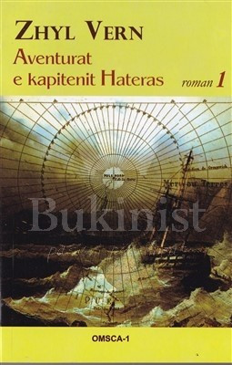 Aventurat e kapitenit Hateras, vëllimi i parë