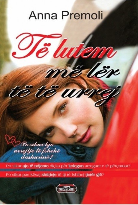 Te lutem me ler te te urrej