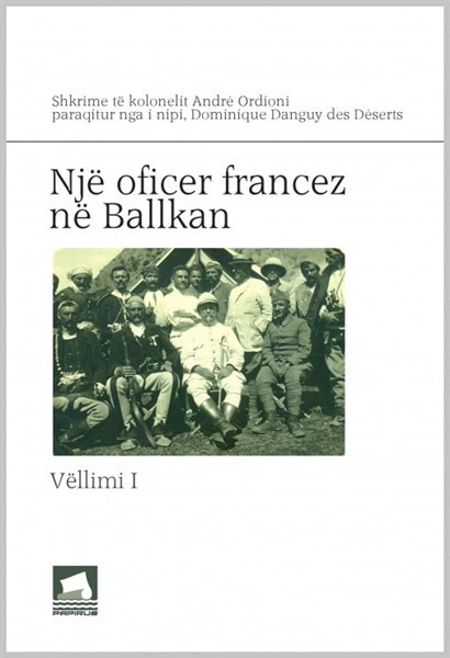 Një oficer francez në Ballkan, vëll. I