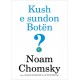 Kush e sundon botën