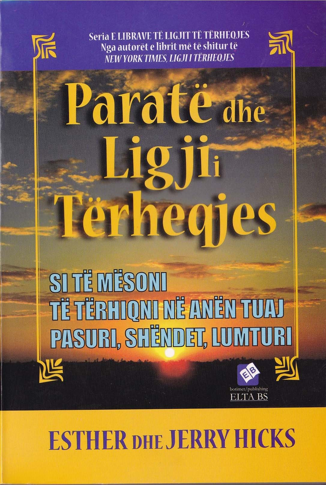 Paratë dhe ligji i tërheqjes