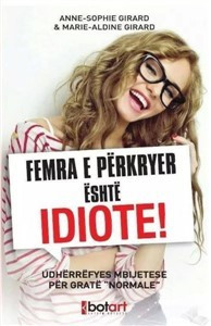 Femra e perkryer eshte idiote