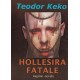 Hollësira fatale