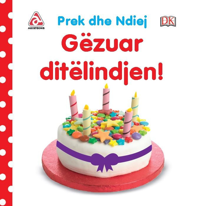 Prek dhe ndiej - Gëzuar ditëlindjen