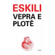 Eskili - Vepra e plotë