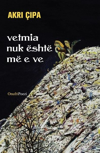 Vetmia nuk është më e ve