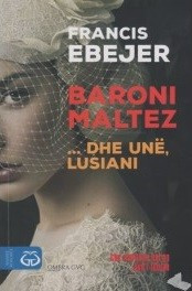 Baroni maltez... dhe une, Lusiani