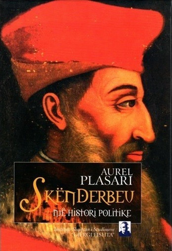 Skenderbeu nje histori politike-Aurel Plasari