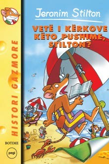 Vete i kerkove keto pushime, Stilton? – Stilton 17