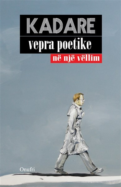 Ismail Kadare – Vepra poetike