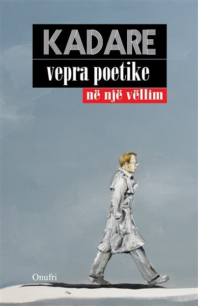 Ismail Kadare – Vepra poetike