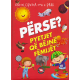 Përse? Pyetjet që bëjnë fëmijët