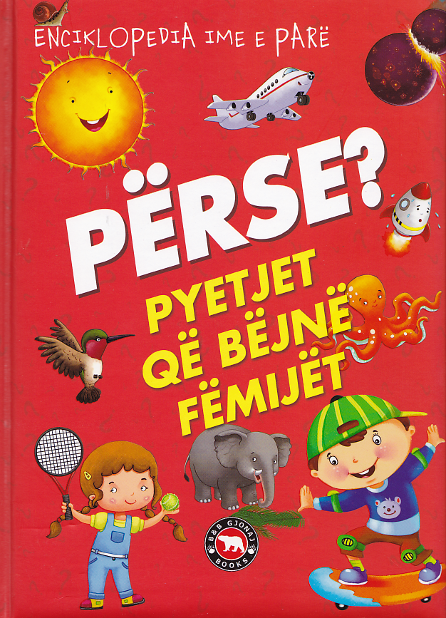 Përse? Pyetjet që bëjnë fëmijët