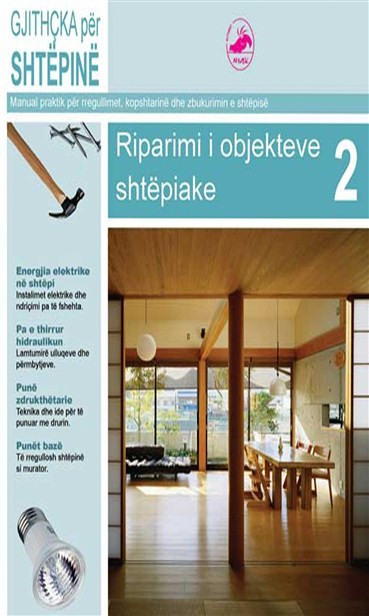 Gjithcka per shtepine 2. Riparimi i objekteve shtepiake. (Manual praktik)