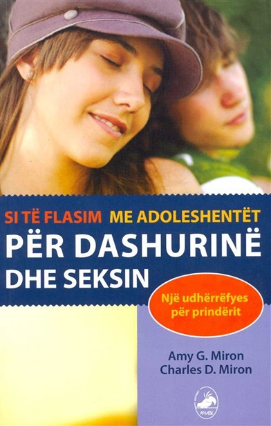 Si te flasim me adoleshentet per dashurine dhe seksin